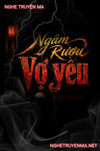 Ngâm Rượu Vợ Yêu