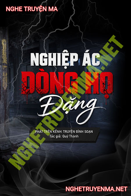 Ác Nghiệp Dòng Họ Đặng