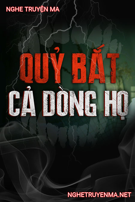 Quỷ Bắt Cả Dòng Họ