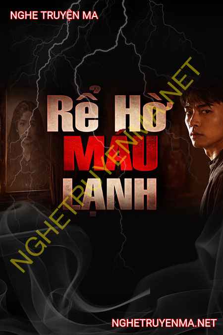Rể Hờ Máu Lạnh