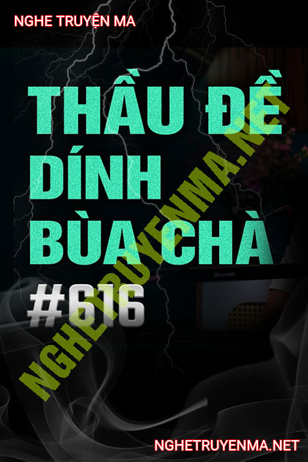 Thâu Đề Bị Dính Bùa Chà
