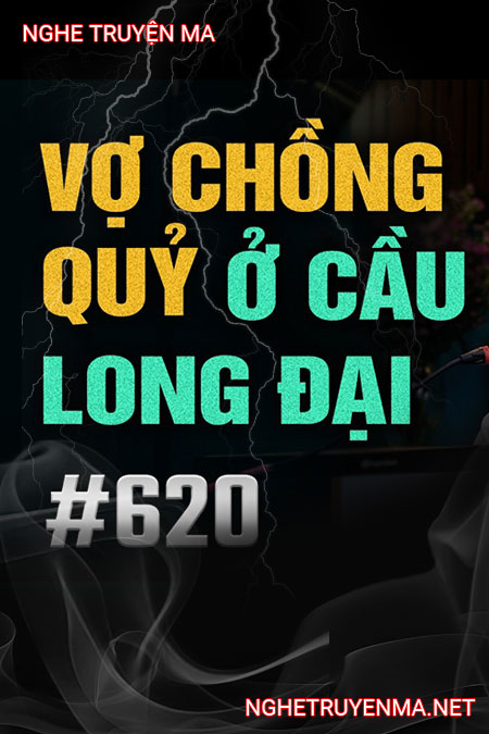 Vợ Chồng Quỷ Ở Cầu Long Đại