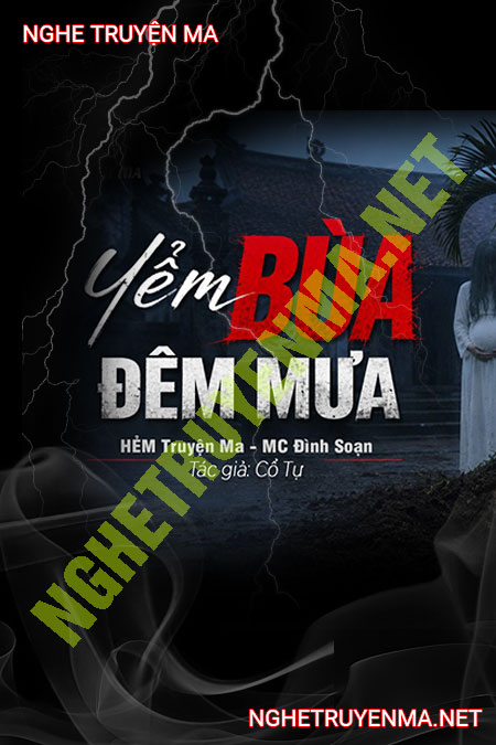 Yểm Bùa Đêm Mưa