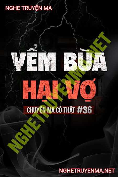 Yểm Bùa Hại Vợ