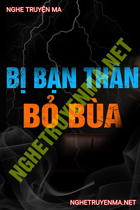 Bị Bạn Thân Bỏ Bùa