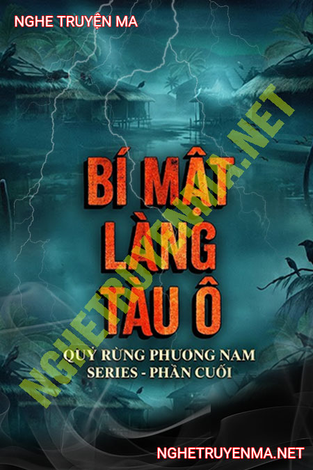 Bí Mật Làng Tàu Ô