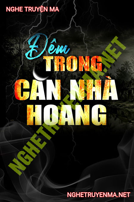 Đêm Trong Căn Nhà Hoang