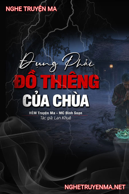 Đụng Phải Đồ Thiêng Của Chùa