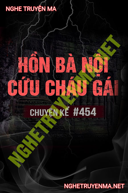 Hồn Bà Nội Cứu Cháu Gái