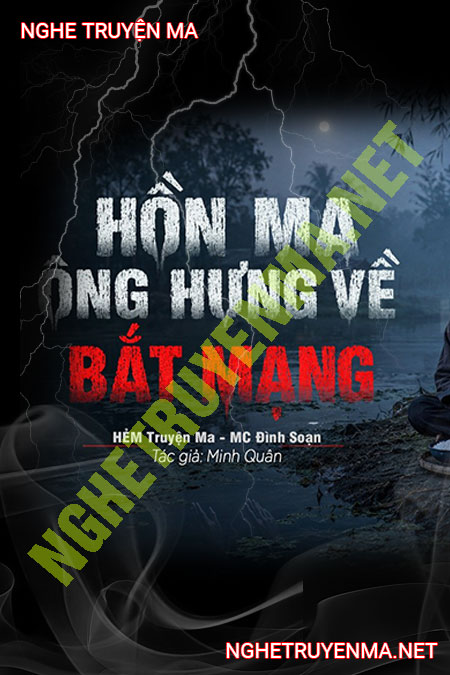 Oan Hồn Ông Hùng Về Bắt Mạng
