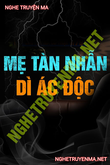 Mẹ Tàn Nhẫn Dì Độc Ác