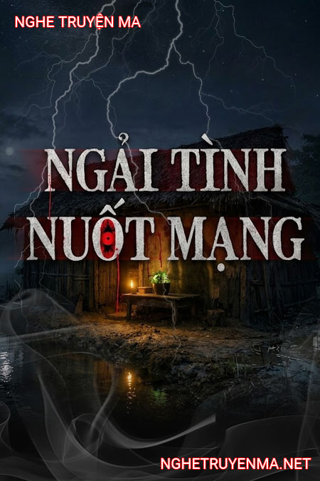 Ngải Tình Nuốt Mạng