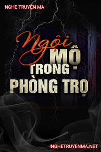Ngôi Mộ Trong Phòng Trọ