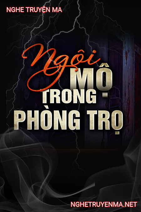 Ngôi Mộ Trong Phòng Trọ