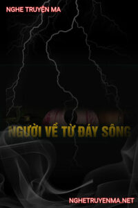 Người Trở Về Từ Đáy Sông