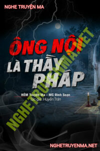 Ông Nội Tôi Là Thầy Pháp
