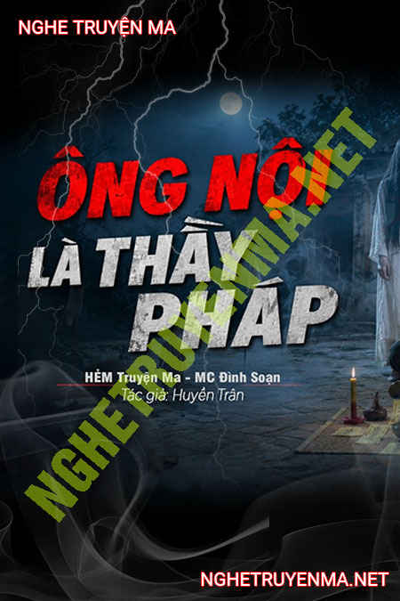 Ông Nội Tôi Là Thầy Pháp