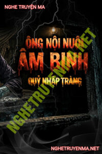 Ông Nội Nuôi Âm Binh