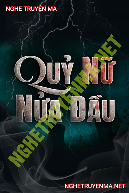 Quỷ Nữ Nửa Đầu