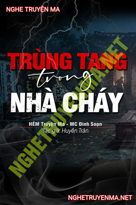 Trùng Tang Trong Căn Nhà Cháy