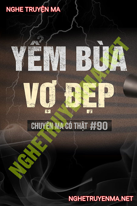 Yểm Bùa Vợ Đẹp