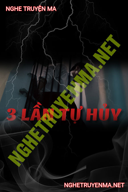 3 Lần Tự Hủy