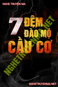 7 Đêm Đào Mộ Cầu Cơ