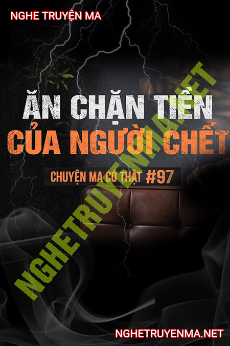 Ăn Chặn Tiền Người C.hết