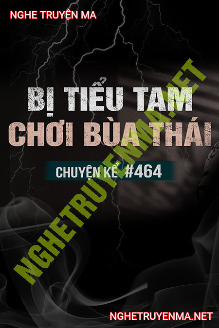 Bị Tiểu Tam Chơi Bùa Thái