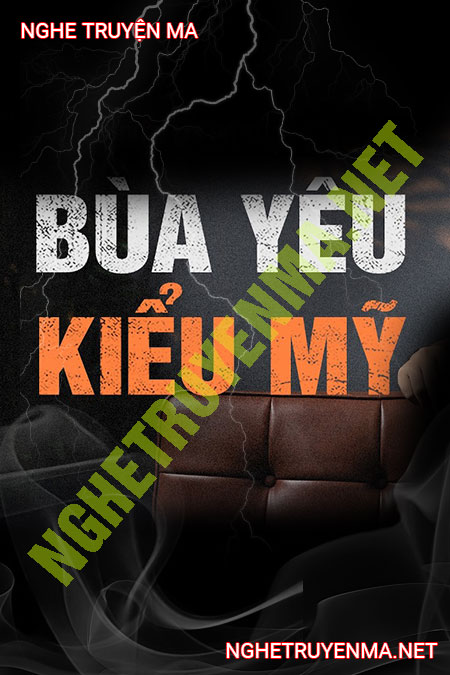 Bùa Yêu Kiểu Mỹ