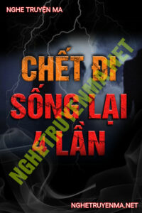 C.hết Đi Sống Lại 4 Lần