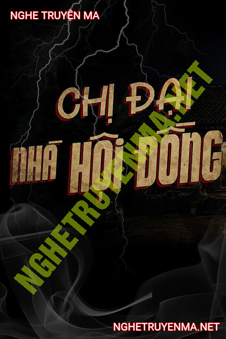 Chị Đại Nhà Hội Đồng