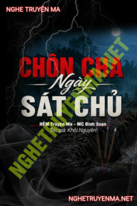 Chôn Cha Ngày Sát Chủ