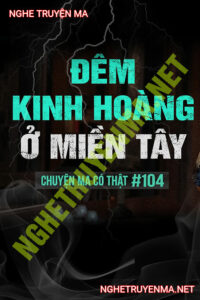 Đêm Kinh Hoàng Ở Miền Tây