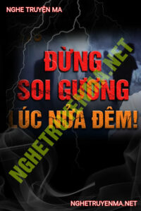 Nửa Đêm Soi Gương Bị Quỷ Bắt Hồn