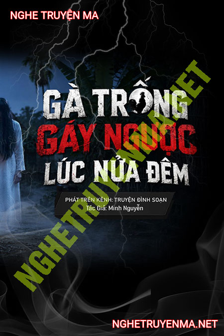 Gà Trống Gáy Ngược Lúc Nửa Đêm