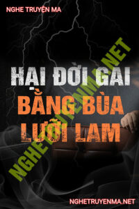 Hại Đời Con Gái Bằng Bùa Lưỡi Lam