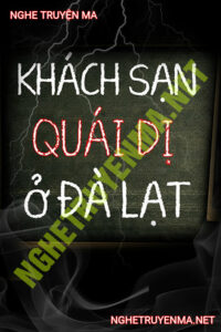 Khách Sạn Quái Dị Ở Đà Lạt