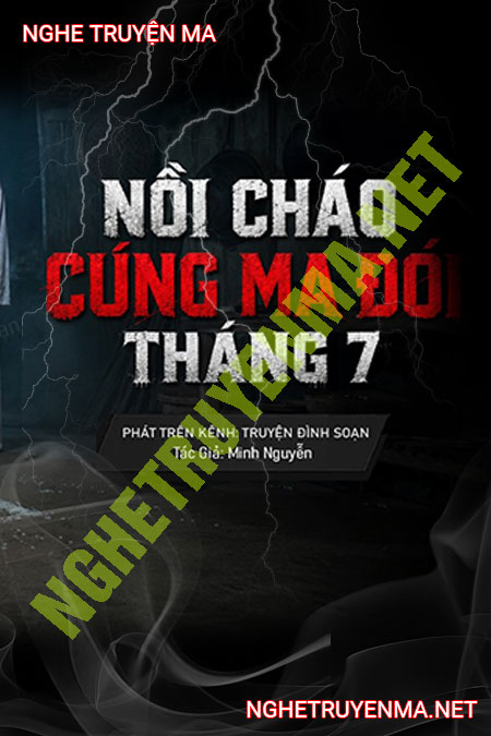 Nồi Cháo Cúng Ma Đói Tháng 7