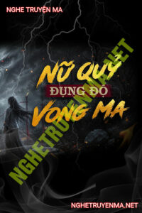 Nữ Quỷ Đụng Độ Vong Ma