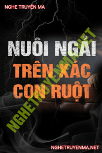 Nuôi Ngải Trên X.ác Con Ruột