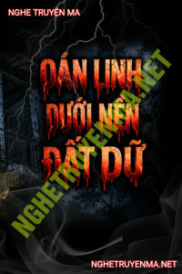 Oán Linh Dưới Nền Đất Dữ