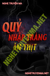 Quỷ Nhập Tràng Ăn Thịt