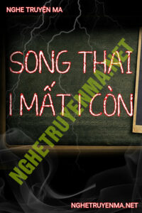 Song Thai 1 Mất 1 Còn