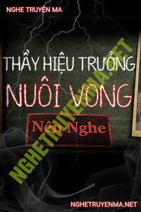 Thầy Hiệu Trưởng Nuôi Vong
