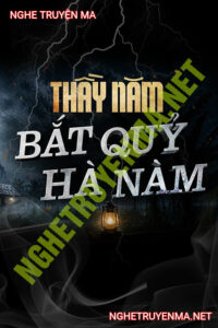 Thầy Năm Bắt Quỷ Hà Nam