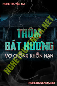 Trộm Bát Hương Miếu Thiêng