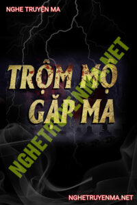 Trộm Mộ Gặp Ma