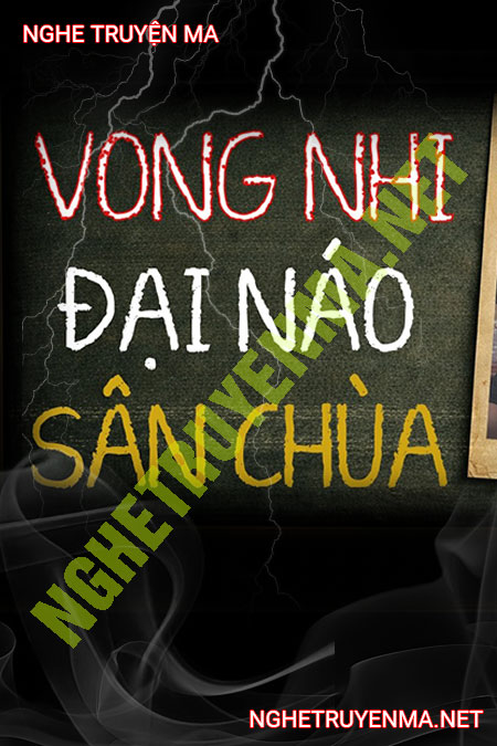 Vong Nhi Đại Náo Sân Chùa