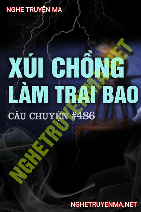Xui Chồng Làm Trai Bao